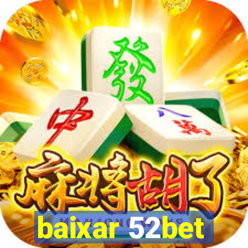 baixar 52bet